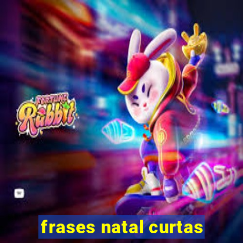 frases natal curtas